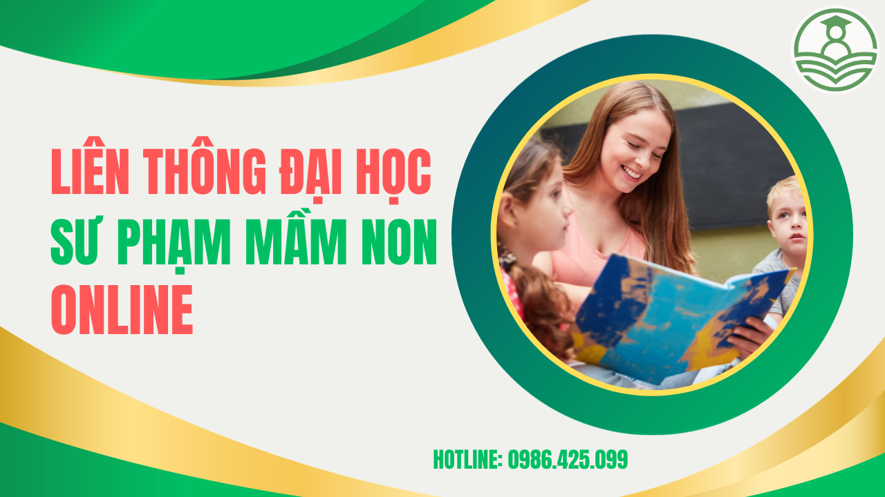 Liên thông Đại học Sư phạm Mầm non Online