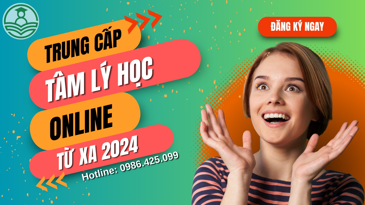 Học Trung cấp Tâm lý Online Từ xa năm 2024