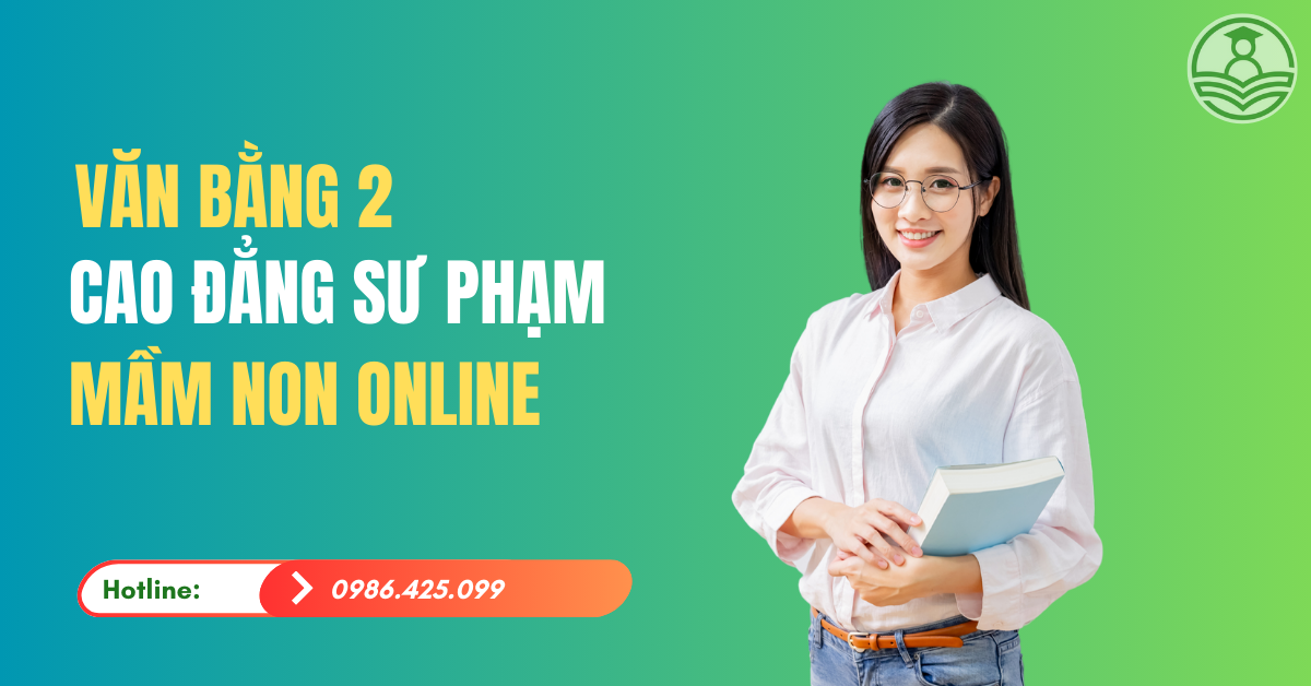 Học Văn bằng 2 Cao đẳng Mầm non ở đâu?