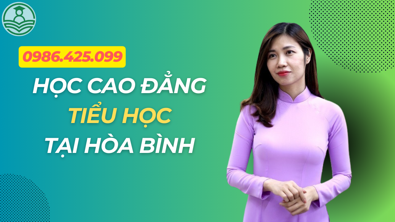 Cao đẳng Tiểu học tại Hòa Bình